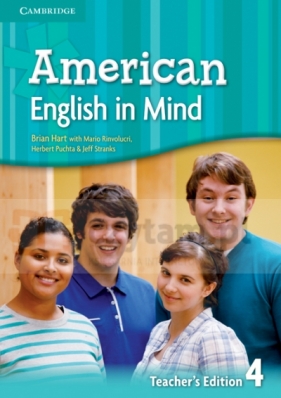 American English in Mind 4 Teacher's Edition - Puchta Herbert, Stranks Jeff, Lewis-Jones Peter, Hart Brian, Rinvolucri Mario