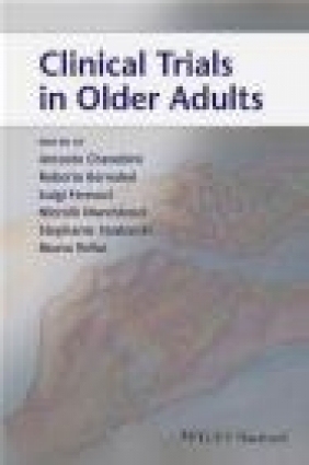 Clinical Trials in Older Adults Stephanie Studenski, Niccolo Marchionni, Luigi Ferrucci
