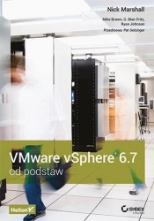 VMware vSphere 6.7 od podstaw - Marshall Nick, Brown Mike, Johnson Ryan