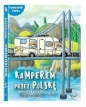 Kamperem przez Polskę Część 4 - Anna Jurczyńska