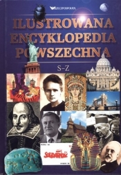 Ilustrowana encyklopedia powszechna S - Z - Praca zbiorowa