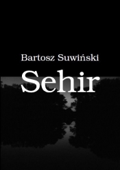 Sehir - Bartosz Suwiński
