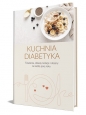 Kuchnia diabetyka. Śniadania, obiady, kolacje i desery na każdą porę roku - Katarzyna Wójcik, Katarzyna Gąsior, Katarzyna Szybiak, Maria Janowska, Katarzyna Łożyńska