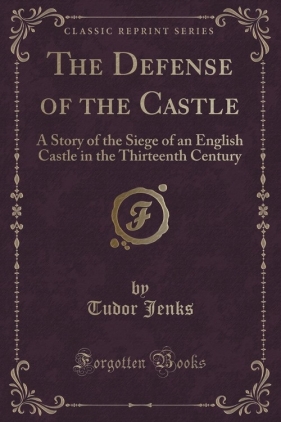 The Defense of the Castle - Jenks Tudor
