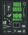 Video Games in 100 Objects Joe Funk