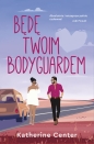 Będę Twoim Bodyguardem - Katherine Center