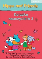 Hippo and Friends 2 Książka nauczyciela - Claire Selby