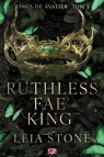  Kings of Avalier. Tom 3. Ruthless Fae King.