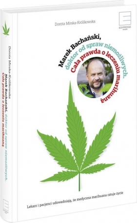 Marek Bachański ,doktor od spraw niemożliwych. - Marek Bachański, Dorota Mirska-Królikowska