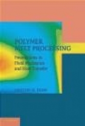 Polymer Melt Processing