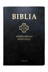 Biblia pierwszego Kościoła czarna Opracowanie zbiorowe