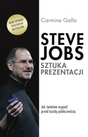 Steve Jobs. Sztuka prezentacji - Gallo Carmine