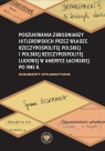  Poszukiwania zbrodniarzy hitlerowskich przez władze Rzeczypospolitej Polskiej i