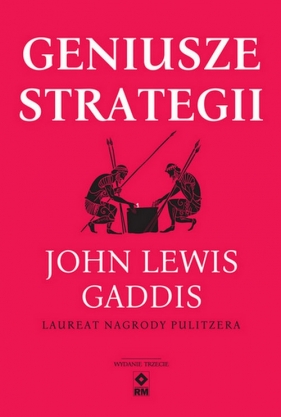 Geniusze strategii - John Lewis Gaddis