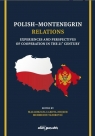 Polish-Montenegrin relations Małgorzata Łakota-Micker, Mehmedin Tahirović