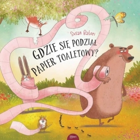 Gdzie się podział papier toaletowy - Susan Batori