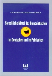 Sprachliche Mittel des Humoristischen - Sikorska-Bujnowicz Katarzyna<br />