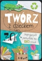 Twórz z dzieckiem - Agnieszka Placha
