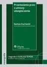 Przeniesienie praw z umowy ubezpieczenia  Kucharski Bartosz