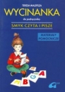 Smyk czyta i pisze Wycinanka do podręcznika Materiały pomocnicze Malepsza Teresa