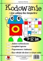 Kodowanie i inne zabawy bez komputera. 7-12 lat - Agnieszka Wileńska