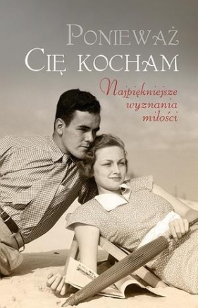 Ponieważ Cię kocham - Opracowanie zbiorowe