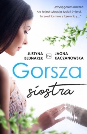 Gorsza siostra - Justyna Bednarek, Kaczanowska Jagna 