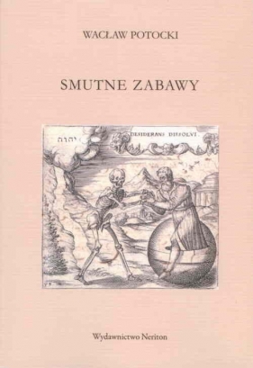 Smutne zabawy - Potocki Wacław