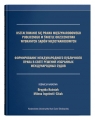 Kształtowanie się prawa międzynarodowego publicznego w świetle orzecznictwa Kuźniak Brygida, Ingelevič-Citak Milena