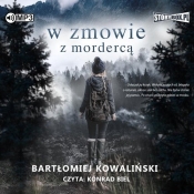 W zmowie z mordercą (Audiobook) - Bartłomiej Kowaliński