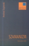 Szamanizm Szyjewski Andrzej