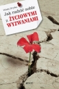 Jak radzić sobie z życiowymi wyzwaniami - Windy Dryden