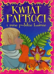 Kwiat paproci i inne polskie baśnie