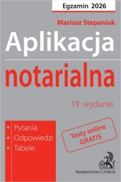 Aplikacja notarialna 2026. Pytania, odpowiedzi, tabele + testy online - Mariusz Stepaniuk