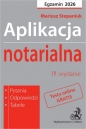 Aplikacja notarialna 2026. Pytania, odpowiedzi, tabele + testy online - Mariusz Stepaniuk