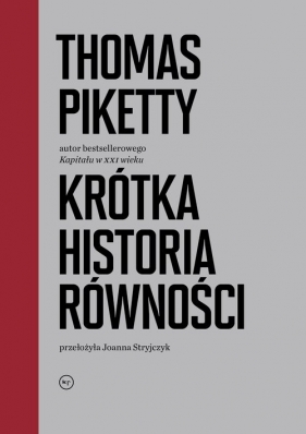Krótka historia równości - Piketty Thomas