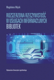 Rozszerzona rzeczywistość w usługach informacyjnych bibliotek - Magdalena Wójcik