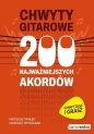 Chwyty gitarowe. 200 najważniejszych akordów - Mateusz Małek, Mariusz Rymaniak
