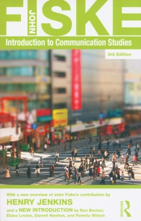 Introduction to Communication Studies - Fiske John