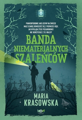 Danny Moon. Tom 1. Banda niematerialnych szaleńców - Maria Krasowska