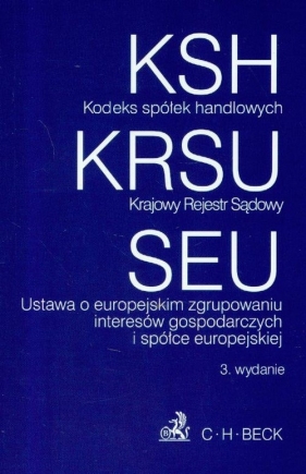 Kodeks spółek handlowych, Krajowy Rejestr Sądowy, Ustawa o europejskim zgrupowaniu interesów gospodarczych i spółce europejskiej - <br />