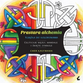 Prastara alchemia - Cher Kaufmann