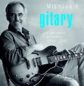 Mistrzowie gitary Ilustrowane biografie 1900-2000 - Cliff Douse, Nick Freeth