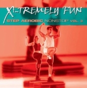 X-Tremely Fun - Step Aerobic Nonstop Vol.3 CD