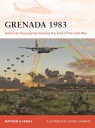 Grenada 1983 American Resurgence Toward the End of the Cold War Matthew A. Frakes