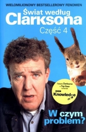Świat według Clarksona 4 W czym problem - Jeremy Clarkson