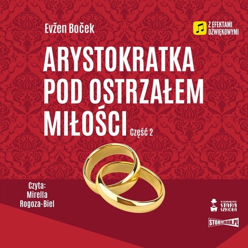 Arystokratka Tom 6 Arystokratka pod ostrzałem miłości Część 2
	 (Audiobook)