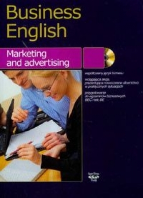 Business english Marketing and advertising + CD - Warżała-Wojtasiak Magdalena, Wojtasiak Wojciech