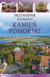 Przewodnik ilustrowany. Kamień Pomorski - Katarzyna Szroeder-Dowjat