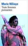 LF Ndiaye, Trois femmes puissantes Marie Ndiaye